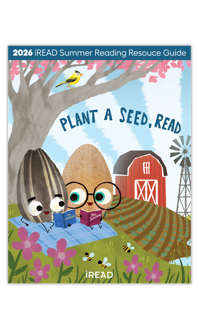 Iresan Program Plant a Seed, Read: Resource Guide and Graphics - iREAD: Reading Programs